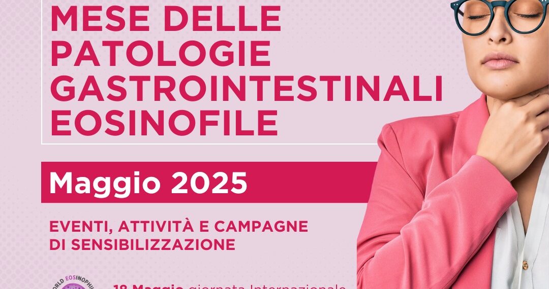 Mese di sensibilizzazione per le patologie gastrointestinali eosinofile